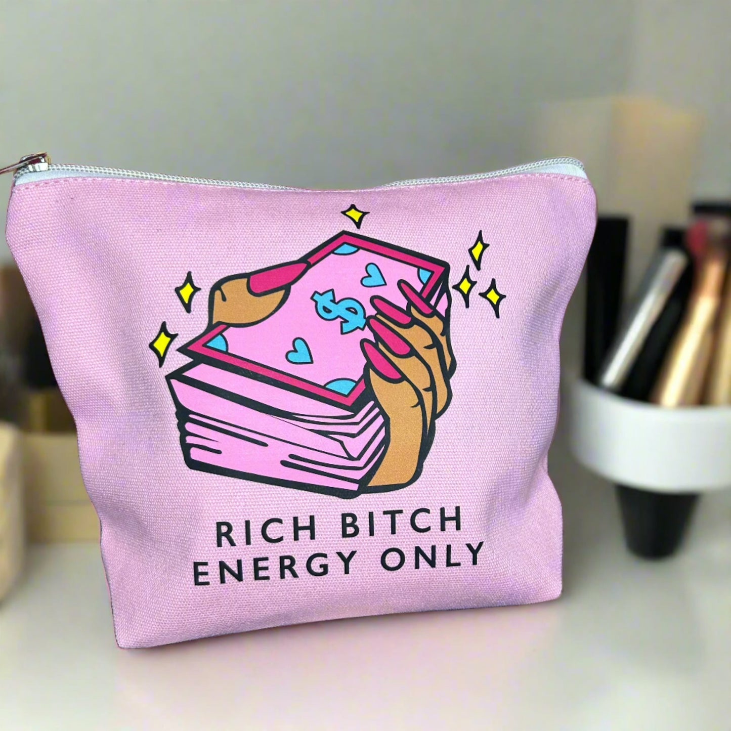 RICH BITCH ENERGY ONLY MAKEUP BAG
